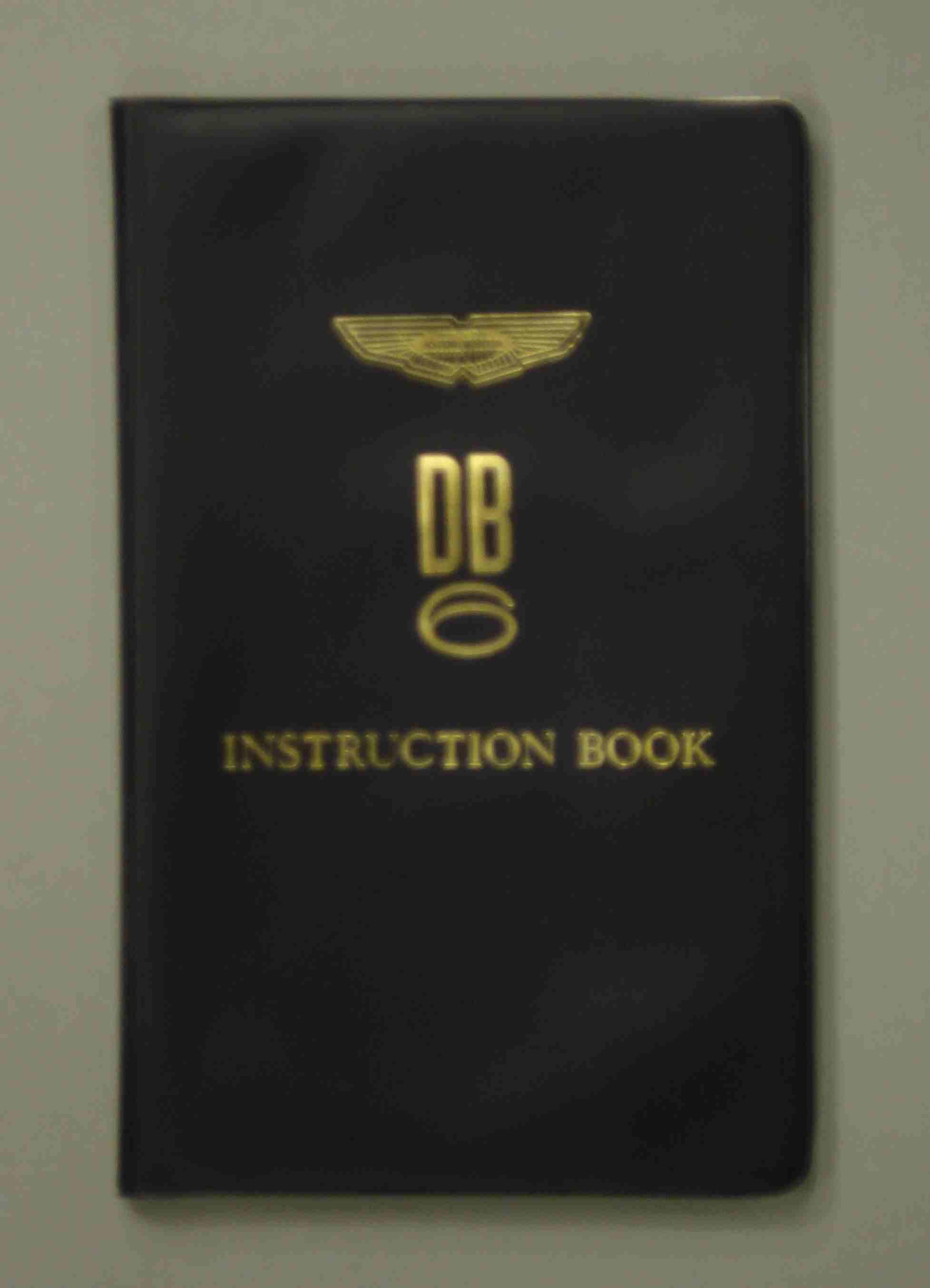 Bonhams Cars : An Aston Martin DB6 Instruction Book,