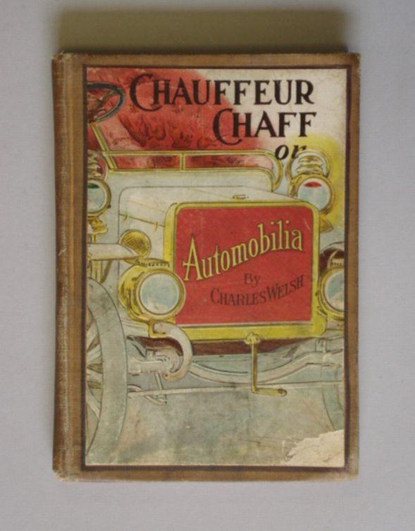 Chauffeur Chaff or Automobilia by Charles Welsh (1905)
