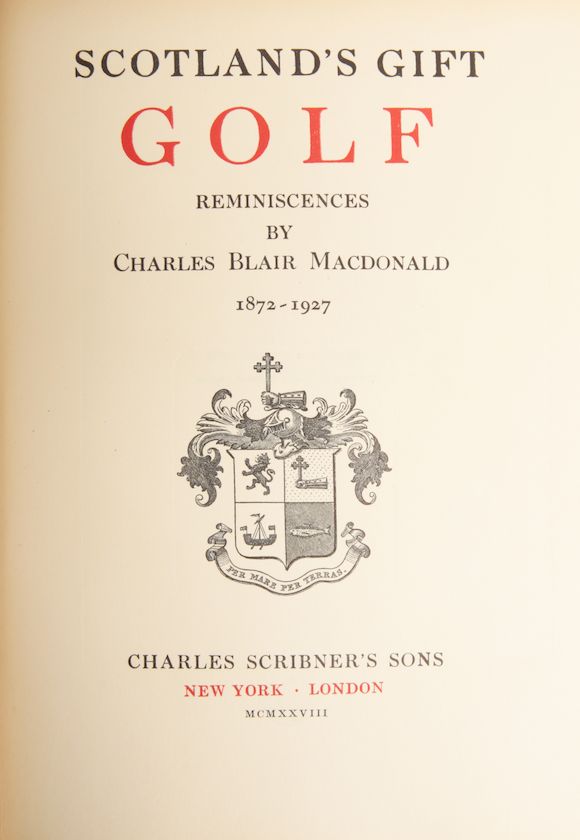 Bonhams GOLF MACDONALD (CHARLES) Scotland's Gift, Golf Reminscences