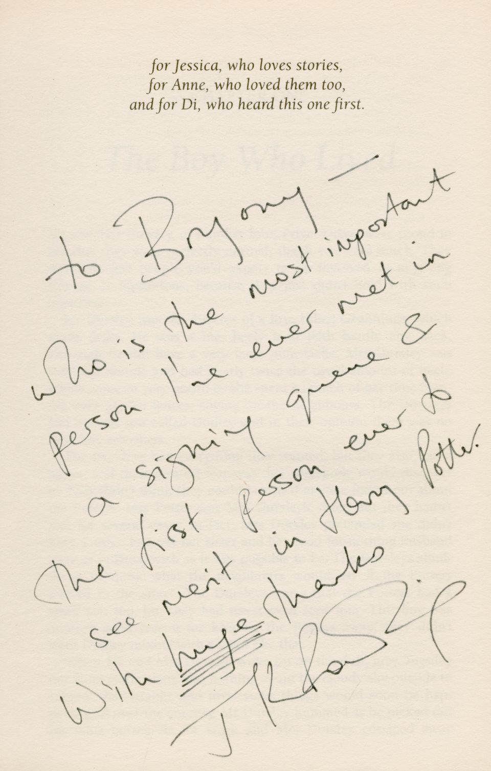 ROWLING (J.K.) Harry Potter and the Philosopher's Stone, FIRST EDITION, FIRST IMPRESSION, INSCRIBED BY THE AUTHOR "to Bryony - who is the most important person I've ever met in a signing queue & the first person ever to see merit in Harry Potter. With huge [underlined 4 times] thanks. J.K. Rowling" on the dedication leaf, Bloomsbury, 1997