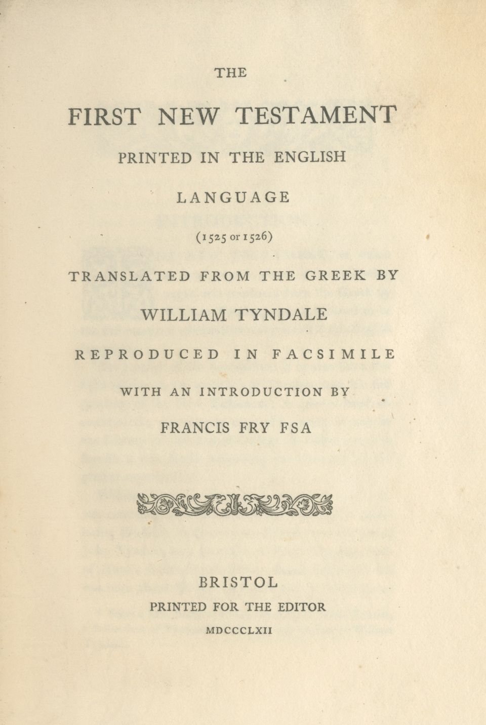 Bonhams BIBLE FRANCIS FRY The First New Testament Printed In The 