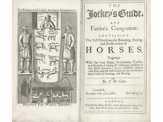 EQUESTRIAN - JOCKEY'S GUIDE The Jockey's Guide, and Farrier's Companion: containing the best directions for breeding, buying, and preservation of horses... by F.M.