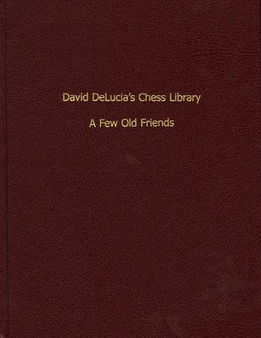 Delucia (David), David DeLucia's Chess Library, A Few Old Friends