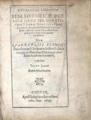 BODLEIAN LIBRARY Catalogus librorum. Bibliothecae publicae quam vir ornatissimus Thomas Bodleius eques auratus in Academia Oxoniensi, 1605