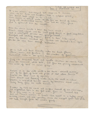 THOMAS DYLAN (1914-1953, Welsh poet) AUTOGRAPH MANUSCRIPT HEADED 'POEM' AND 'FOR AS LONG AS FOREVER IS'