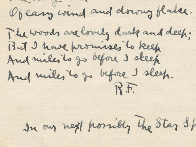 FROST (ROBERT) Autograph manuscript signed ("R.F.") of his poem "Stopping by Woods on a Snowy Evening", contained in an autograph letter signed ("Robert Frost"), to Jack Haines ("Dear Jack"), [South Shaftesbury, Vermont], "Off for Ann Arbor Michigan USA", 28 January 1923
