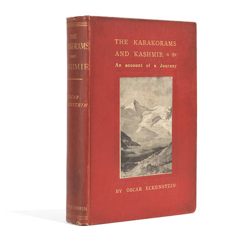 ECKSTEIN (OSCAR) The Karakorams and Kashmir. An Account of a Journey, FIRST EDITION, T. Fisher Unwin, 1896