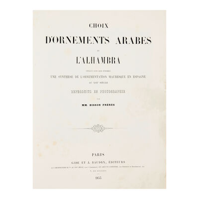 Bisson Frères, Choix D'Ornements Arabes de L'Alhambra, a rare copy of the first photographic publication devoted to the Alhambra Paris, Gide et J. Baudry, 1853